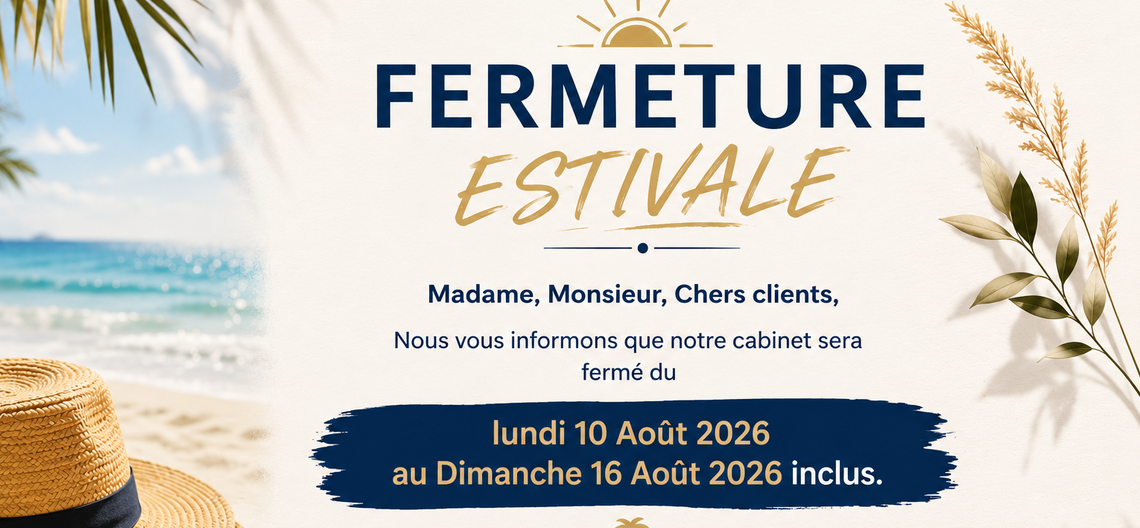 Information fermeture cabinet Aout 2026